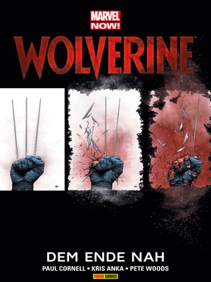 cover image of Marvel NOW! Wolverine 4--Dem Ende nah